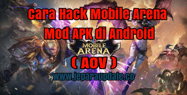 Cara Hack Mobile Arena Mod APK di Android Cara Hack Mobile Arena Mod APK di Android