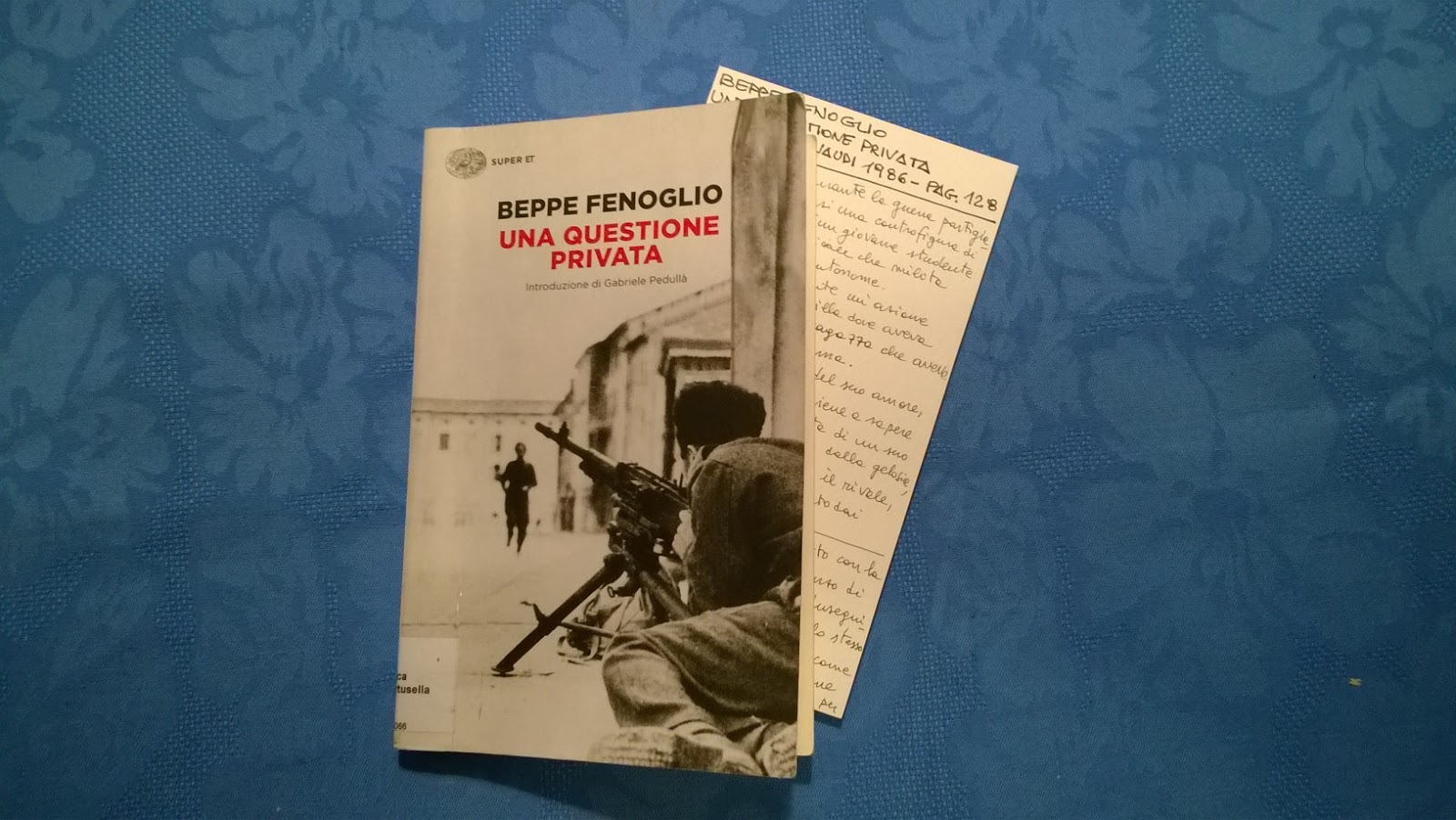 Ripensando la vita Una questione privata Beppe Fenoglio