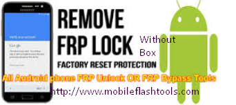 Download FRP Lock Remove/Unlock/Bypass Tool WithOut Box For Windows