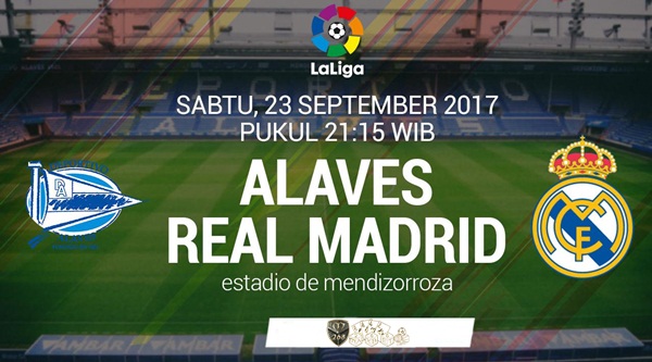 Prediksi Bola : Deportivo Alaves Vs Real Madrid , Sabtu 23 September 2017 Pukul 21.15 WIB
