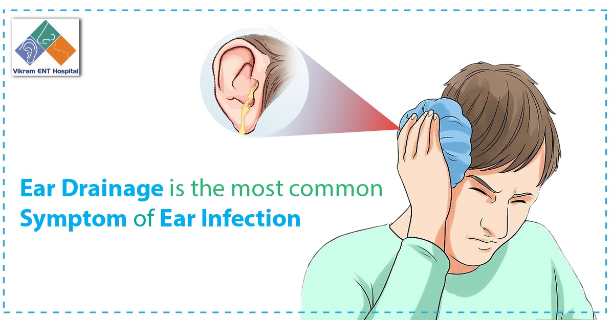 Ear discharge Vikram ENT Hospital & Research Institute