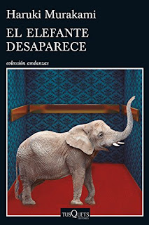"El elefante desaparece" - Haruki Murakami "El elefante desaparece" - Haruki Murakami