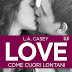"Love #3.5 Come cuori lontani" di L.A. Casey