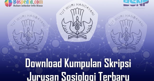 Lengkap Download Kumpulan Skripsi Untuk Jurusan Sosiologi Terbaru Bospedia