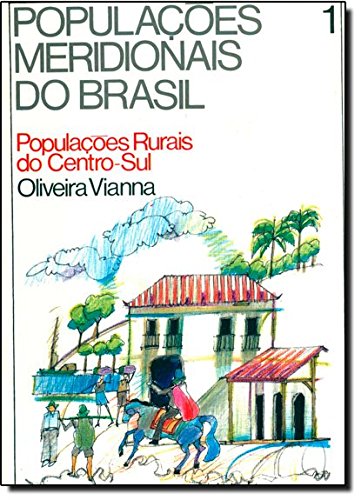 Populações meridionais do Brasil - Oliveira Viana