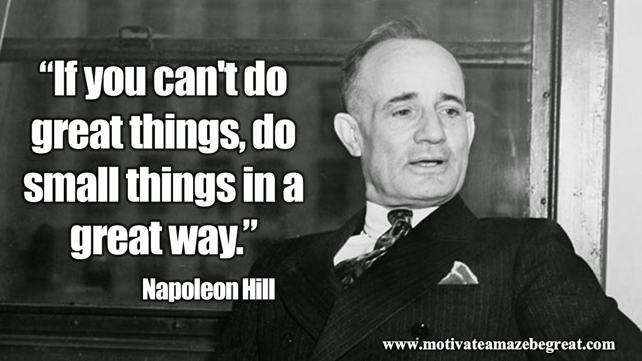 24 Inspirational Napoleon Hill Quotes To Be Successful Motivate Amaze