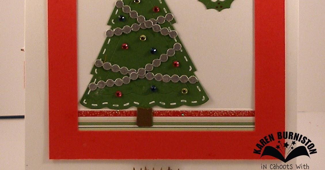 Clownmom Creations: Karen Burniston Designer Challenge -- Christmas Tree