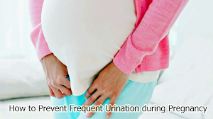 How to Prevent Frequent Urination during Pregnancy How to Prevent Frequent Urination during Pregnancy