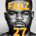 Check Out The Tracklist For Falz The Bad Guy "27" Album