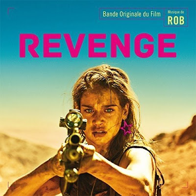 Revenge 2018 Soundtrack Rob