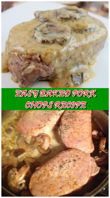EASY BAKED PORK CHOPS RECIPE EASY BAKED PORK CHOPS RECIPE
