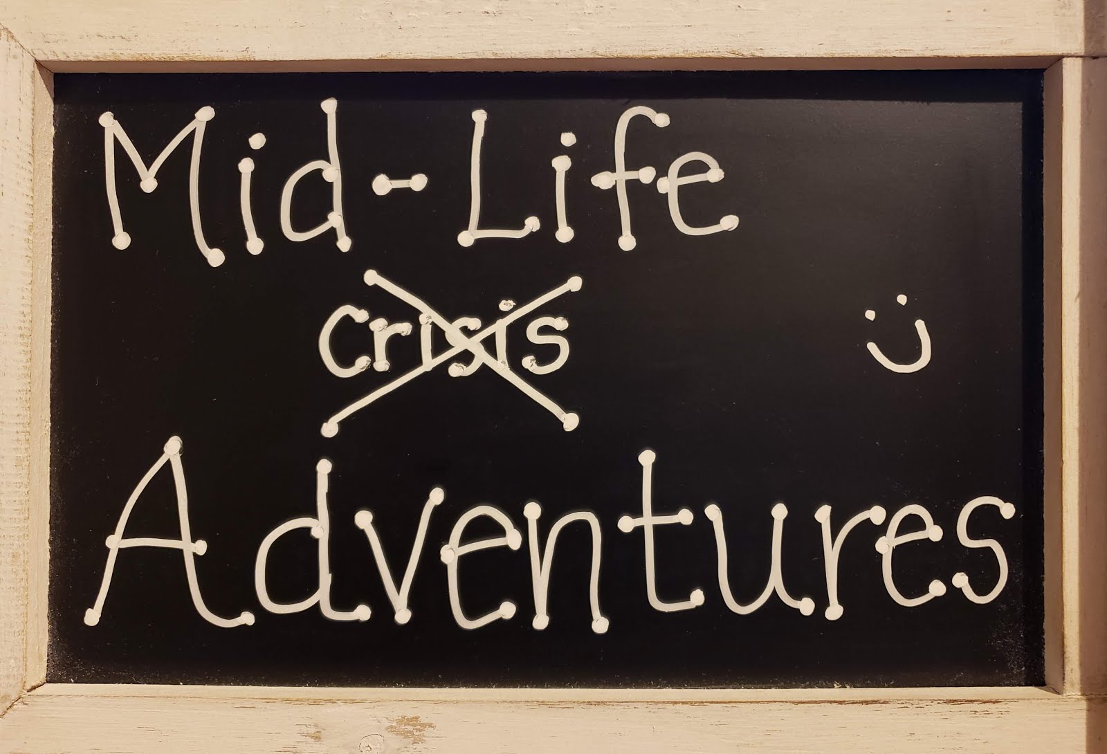 Mid-Life Adventures