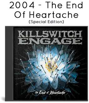 2004 - The End Of Heartache (Special Edition) 2004 - The End Of Heartache (Special Edition)