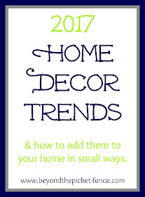 2017 home decor trends and easy ways to add them to your home
