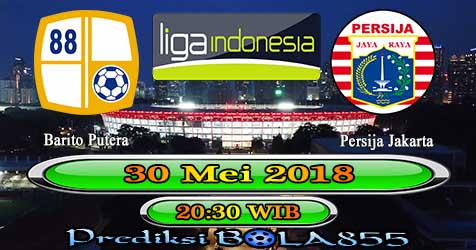 Prediksi Bola855 Barito Putera vs Persija Jakarta 30 Mei 2018 Prediksi Bola855 Barito Putera vs Persija Jakarta 30 Mei 2018