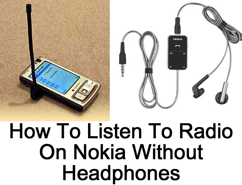 How To Listen To Radio On Nokia Phone Without Headphones FITAMA