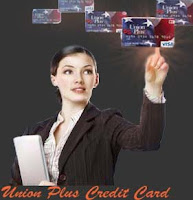Union Plus Credit Card, Union Plus Credit Card Advantages & Facilities