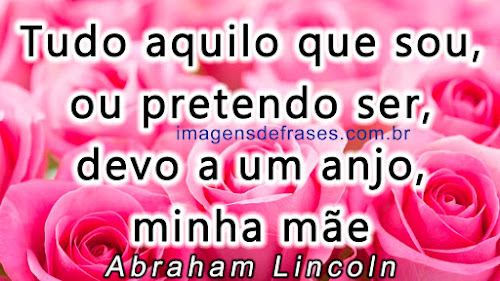 feliz dia das mães Lindas Frases Dia das Mães