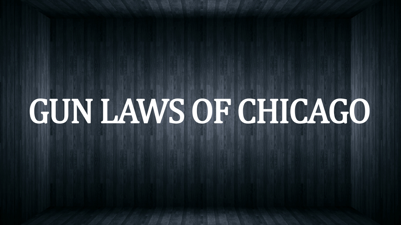 Chicago Gun Laws Gun Laws of Chicago