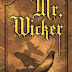 Interview with Maria Alexander, author of Mr. Wicker - September 19, 2014