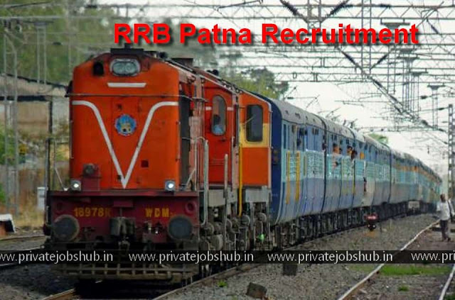RRB Patna Recruitment RRB Patna Recruitment