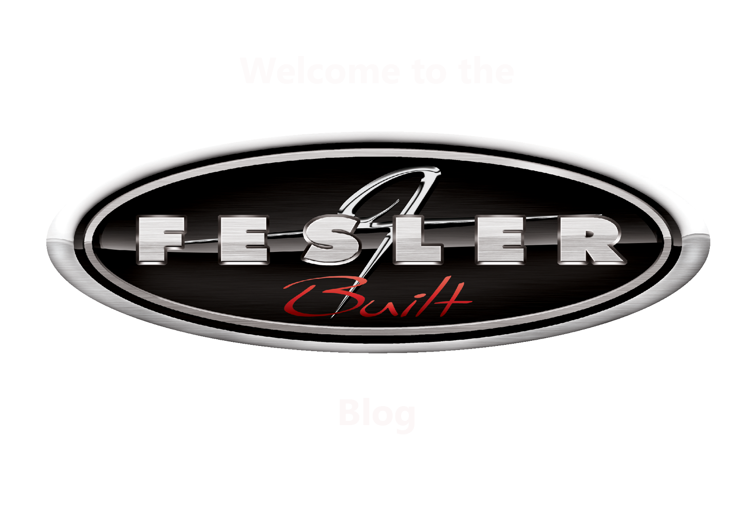 The Fesler Built Blog - where things get real fast!