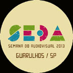 SEDA - 2013  - GUARULHOS - SEMANA DO AUDIOVISUAL