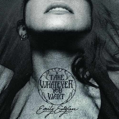 Take Whatever You Want Emily Estefan Take Whatever You Want Emily Estefan