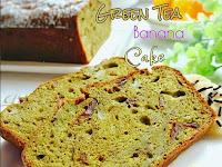 RESEP GREEN TEA BANANA CAKE