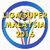 Live Score, Keputusan Dan Kedudukan Terkini Liga Super 2016