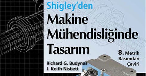 Shigley'den Makine MÃ¼hendisliÄinde TasarÄ±m Kitap Pdf ile ilgili gÃ¶rsel sonucu