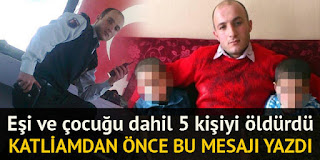 muşta Eşi ve Çocuğu Dahil 5 Kişiyi Öldürdü