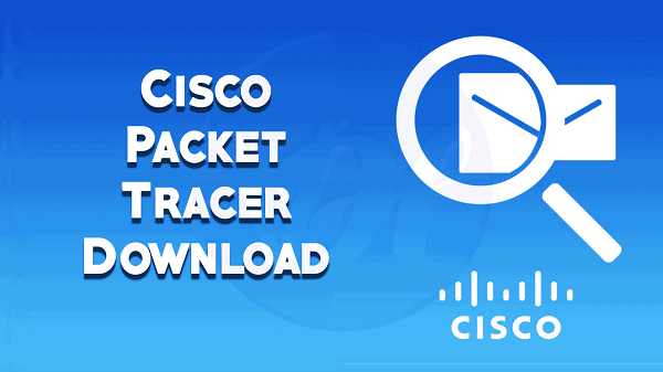 Download Cisco Packet Tracer 7.2