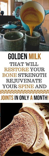 GOLDEN MILK THAT WILL RESTORE YOUR BONE STRENGTH: REJUVENATE YOUR SPINE AND JOINTS IN ONLY A MONTH!