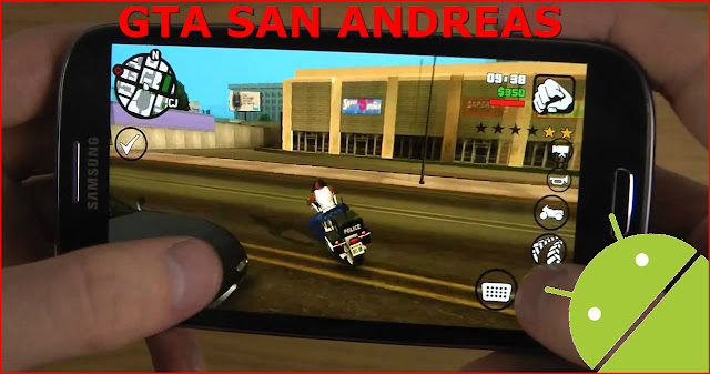 تحميل لعبة gta san andreas للأندرويد | gta san andreas android تحميل لعبة gta san andreas للأندرويد | gta san andreas android