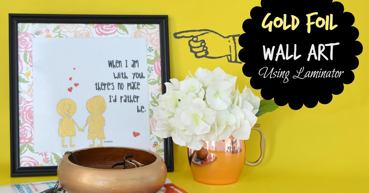 Vikalpah Gold Foil Wall Art using Laminator