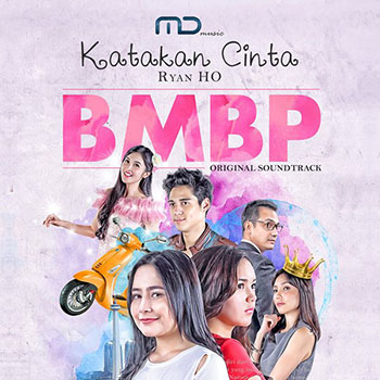 Ryan Ho - Katakan Cinta (From BMBP)