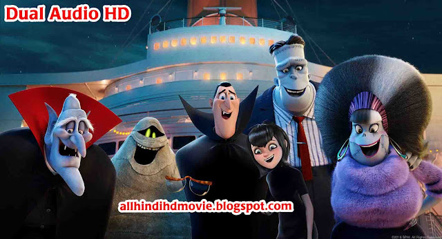 Hotel Transylvania 3 Summer Vacation HD Dual Audio Download Hotel Transylvania 3 Summer Vacation HD Dual Audio Download