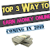 Top 3 way to earn money online | In 2019