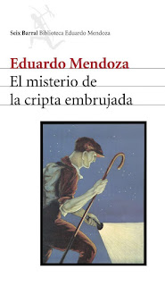 "El misterio de la cripta embrujada" - Eduardo Mendoza "El misterio de la cripta embrujada" - Eduardo Mendoza
