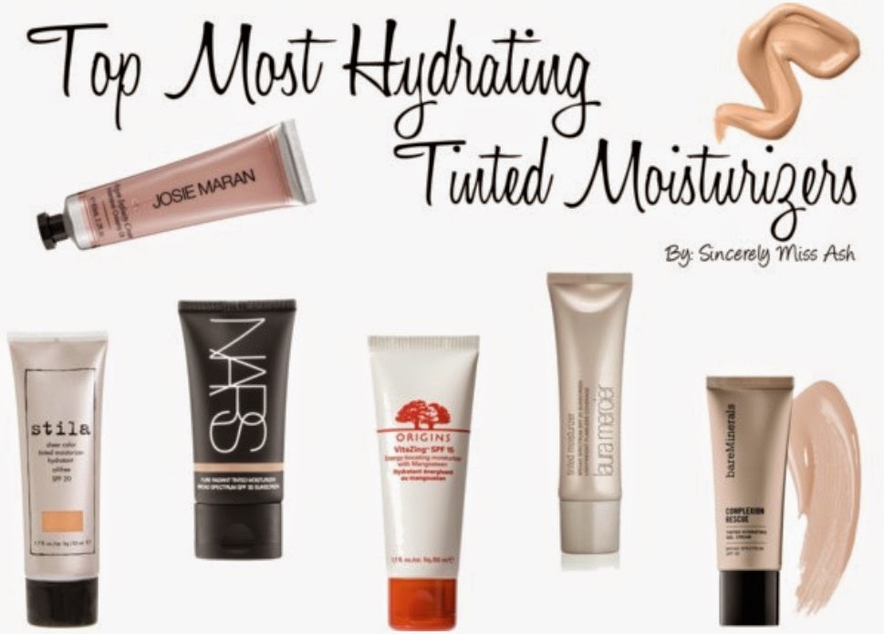 Sincerely Miss Ash TOP MOST HYDRATING TINTED MOISTURIZERS