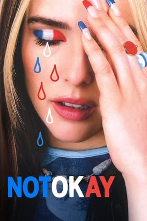 Không Ổn - Not Okay (2022)