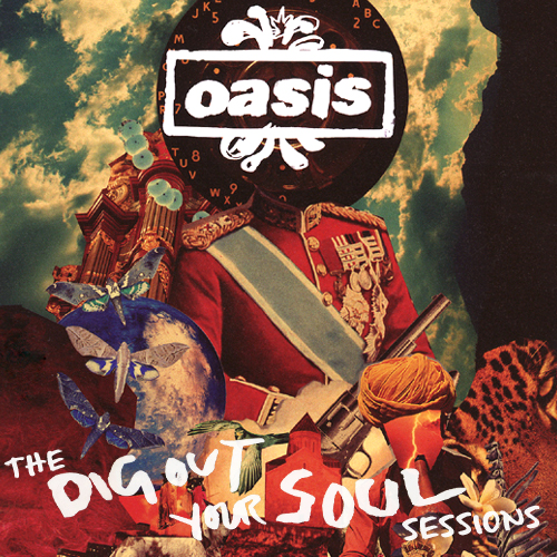 TheRightEarOfNash The Mix Tapes Oasis The Dig Out Your Soul Sessions