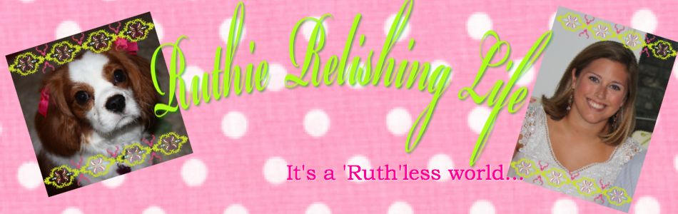 Ruthie Relishing Life
