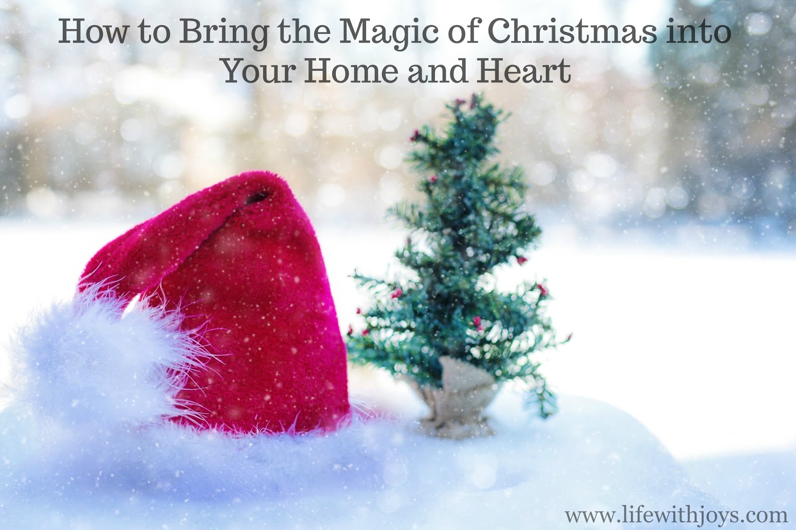life with joys how to bring the magic of christmas into your home i heart christmas music