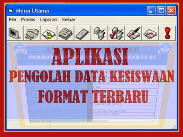 Aplikasi Pengolah Data Kesiswaan Format Terbaru