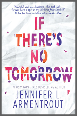 Review: If There's No Tomorrow by Jennifer L. Armentrout