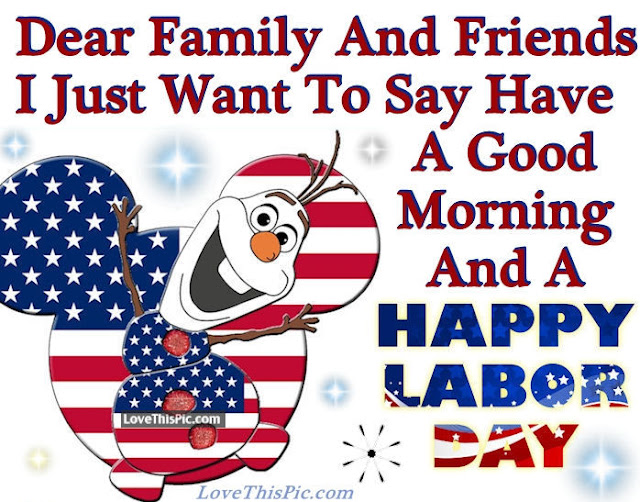 Happy Labor Day Images For Friends And Family Happy Labor Day Images For Friends And Family