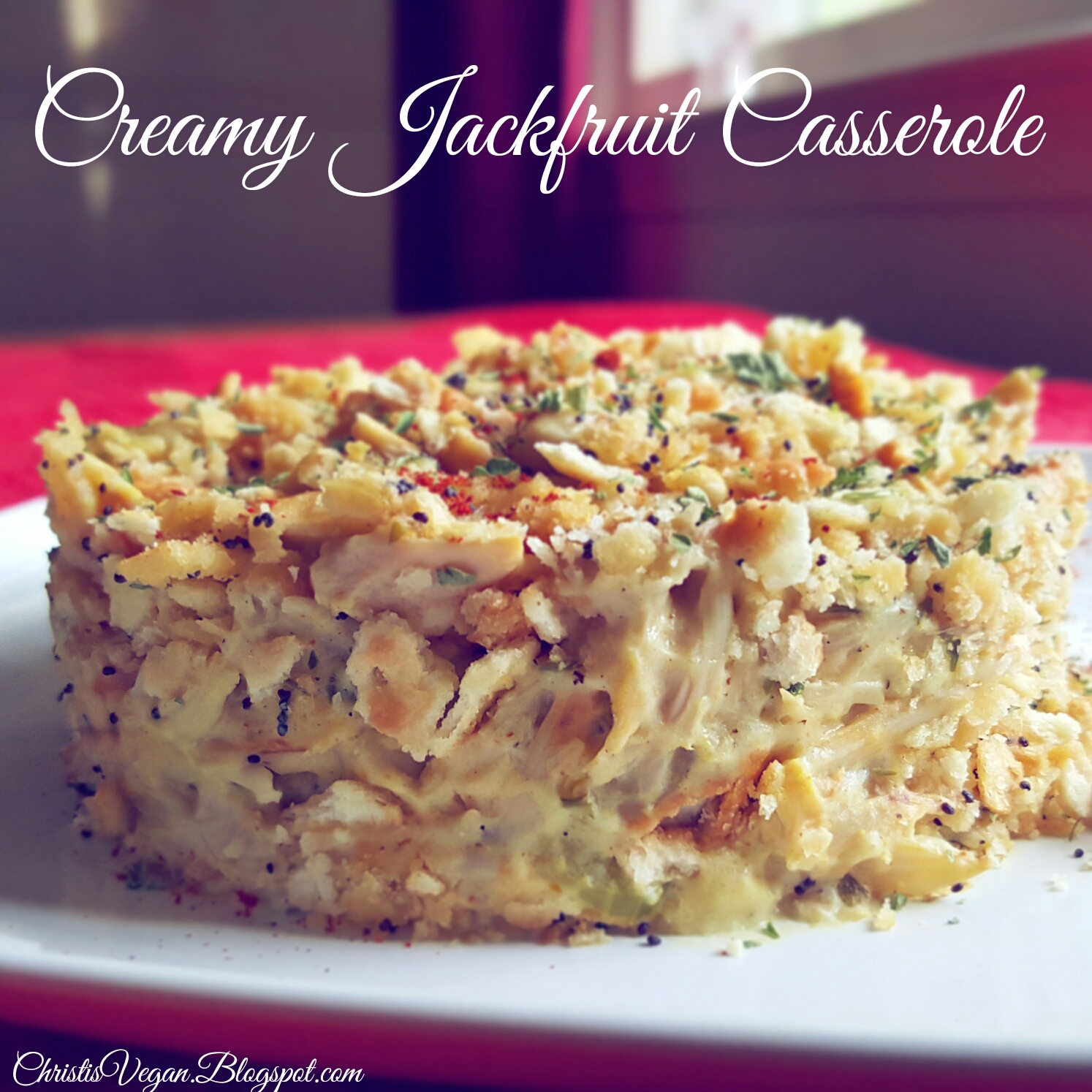 Christi's Vegan Life Creamy Jackfruit Casserole