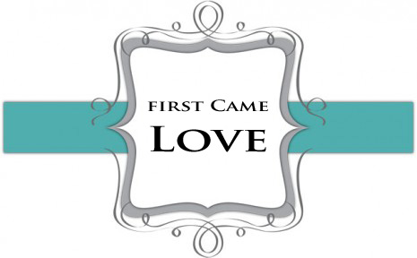 First Came Love
